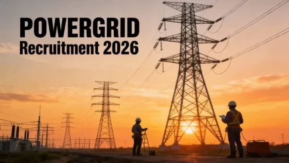 POWGRID Vacancy Notification 2026: Online Application for Fresh Govt. Jobs
