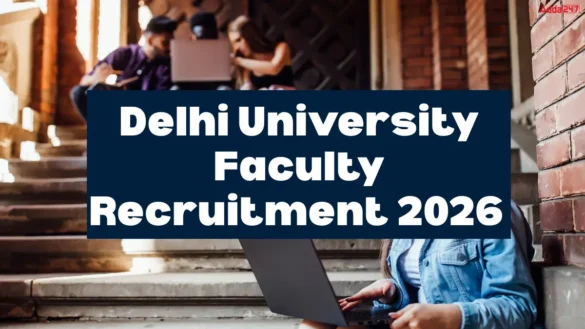 Delhi University Faculty Recruitment 2026